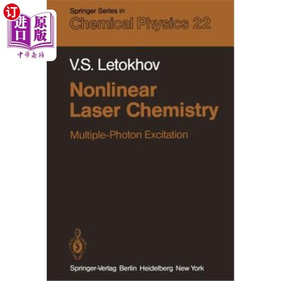 海外直订Nonlinear Laser Chemistry: Multiple-Photon Excitation 非线性激光化学：多光子激发