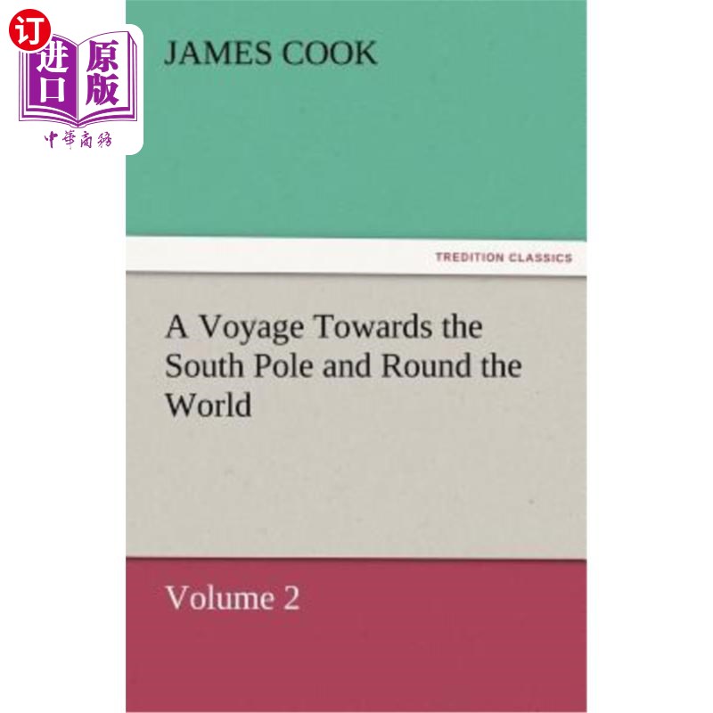 海外直订A Voyage Towards the South Pole and Round the World Volume 2 南极航行和环游世界第二卷