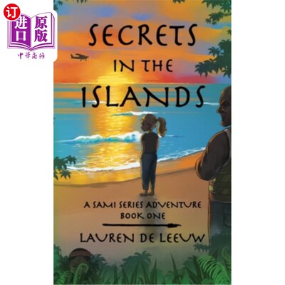 海外直订Secrets in the Islands: A Sami Series Adventure 岛屿上的秘密：萨米系列冒险