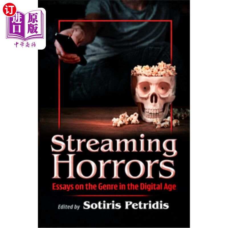 海外直订Streaming Horrors: Essays on the Genre in the Digital Age 流媒体恐怖：数字时代流派论文集
