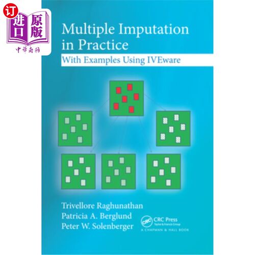 海外直订Multiple Imputation in Practice: With Examples Using Iveware 实践中的多重输入:用Iveware举例