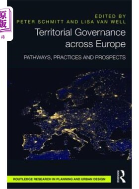 海外直订Territorial Governance across Europe: Pathways, Practices and Prospects 欧洲的领土治理：路径、实践和前景