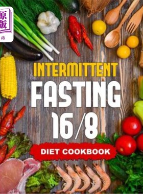 海外直订医药图书Intermittent Fasting 16/8 - Diet Cookbook: The Essentials Natural Cleansing Guid 断续禁食16/8-饮食