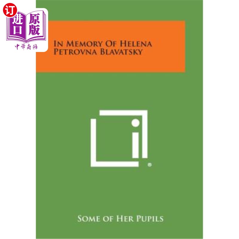 海外直订In Memory of Helena Petrovna Blavatsky 为了纪念海伦娜·彼得罗夫娜·布拉瓦茨基