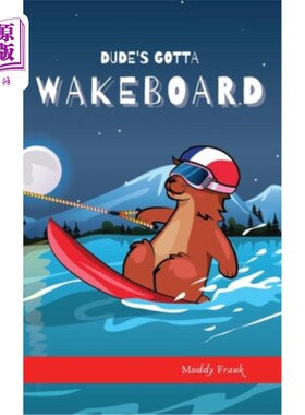 海外直订Dude's Gotta Wakeboard 伙计必须花式滑水