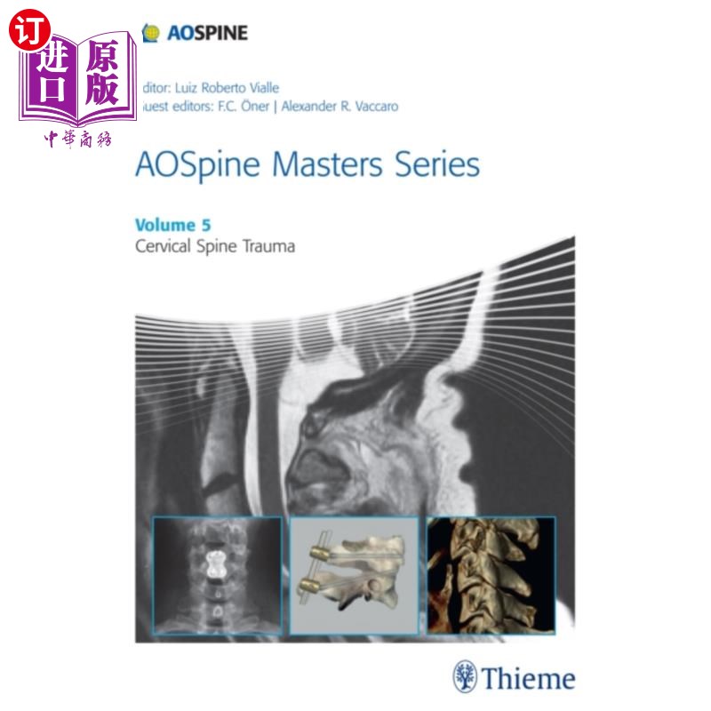 海外直订医药图书AOSpine Masters Series, Volume 5: Cervical Spine Trauma AOSpine大师系列，卷5:颈椎创伤