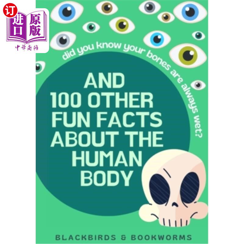 海外直订Did You Know Your Bones are Always Wet?: And 100 Other Fun Facts About the Human 你知道你的骨头总是湿的吗?