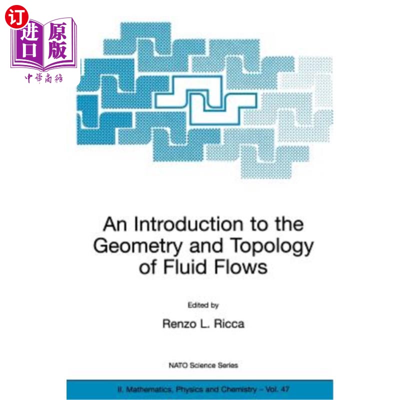 海外直订An Introduction to the Geometry and Topology of Fluid Flows 流体流动的几何和拓扑导论