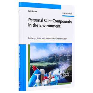 环境个人护理产品 途径 接触与测定方法 Personal Care Compounds In The Environment 英文原版 Kai Bester【中商原版】Wile
