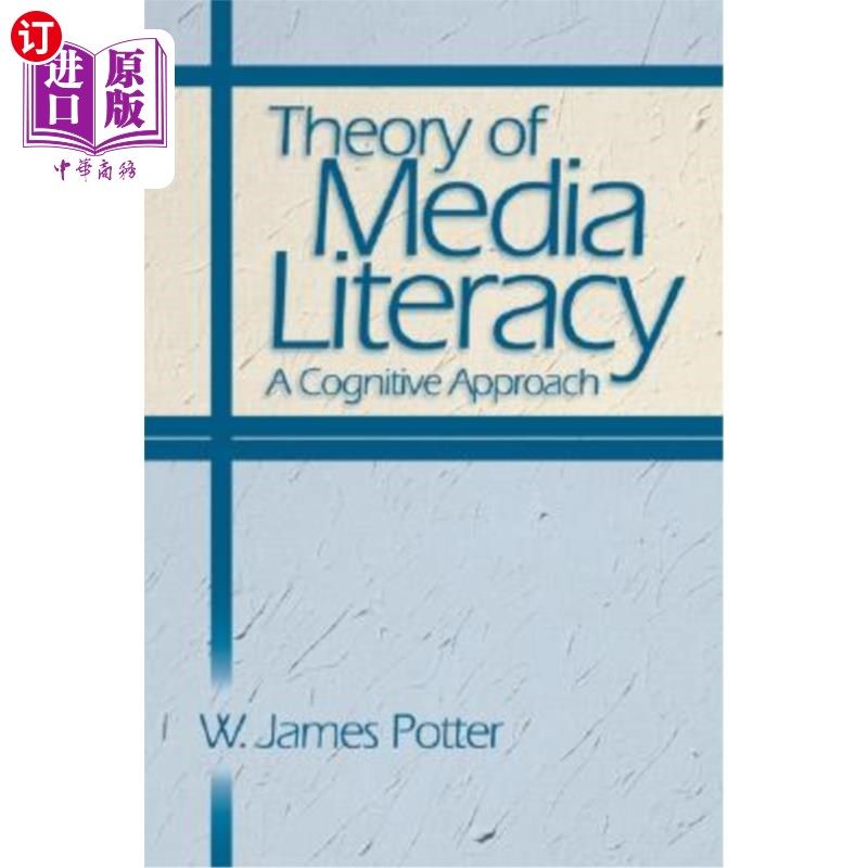 海外直订Theory of Media Literacy: A Cognitive Approach 媒介素养理论：一种认知方法