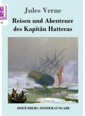海外直订德语 Reisen und Abenteuer des Kapit?n Hatteras 为了妈妈的旅行和冒险?n Hatteras