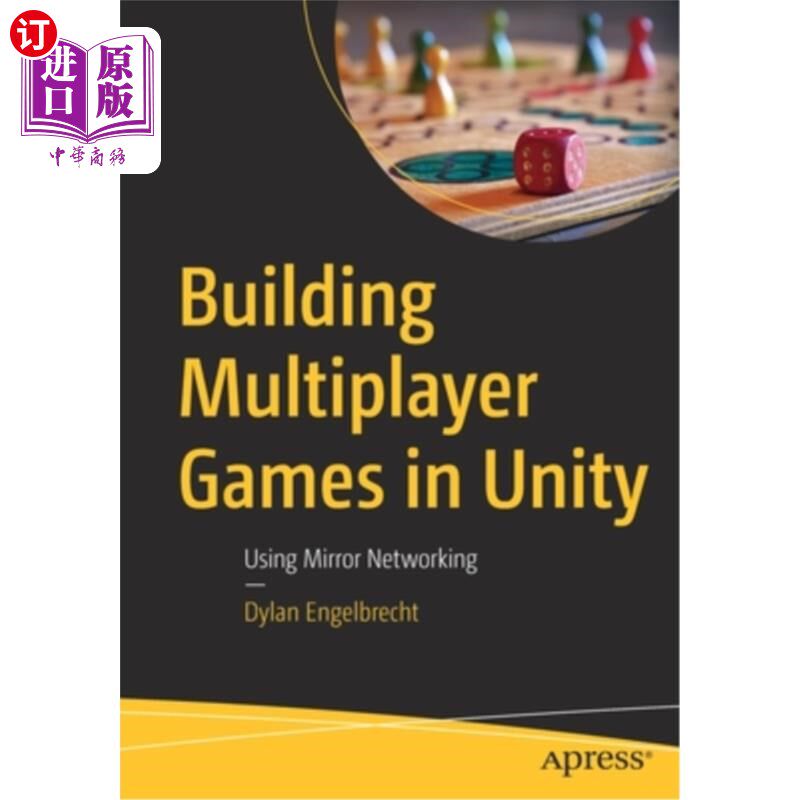 海外直订Building Multiplayer Games in Unity: Using Mirror Networking 在Unity中创造多人游戏:使用镜像