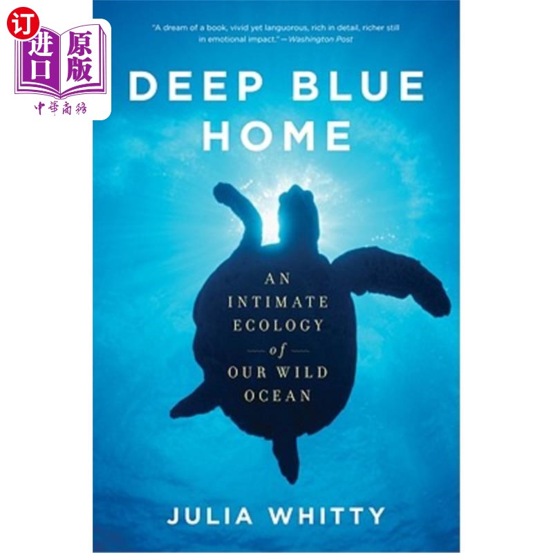 海外直订Deep Blue Home: An Intimate Ecology of Our Wild Ocean 深蓝家园:野生海洋的亲密生态