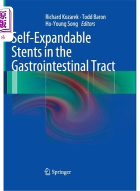 海外直订医药图书Self-Expandable Stents in the Gastrointestinal Tract 胃肠道自膨式支架