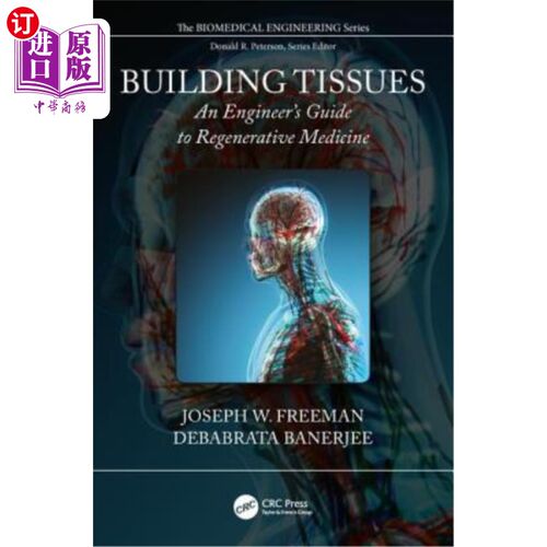 海外直订医药图书Building Tissues: An Engineer's Guide to Regenerative Medicine 构建组织：再生医学工程师指南