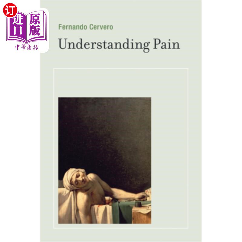 海外直订医药图书Understanding Pain: Exploring the Perception of Pain 理解疼痛:探索疼痛的感知