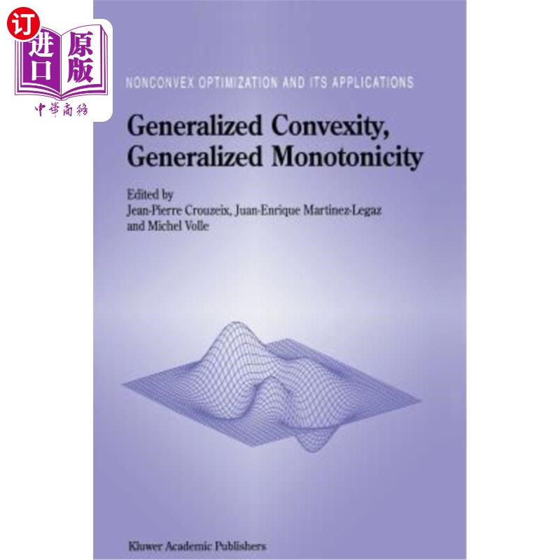 海外直订Generalized Convexity, Generalized Monotonicity: Recent Results: Recent Results 广义凸性，广义单调性：最新