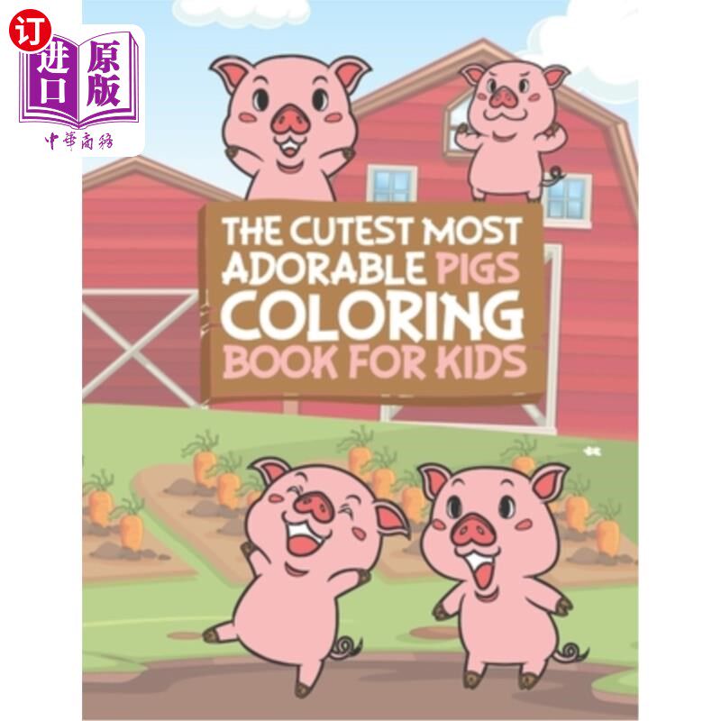 【中商海外直订】the cutest most adorable pigs coloring book for
