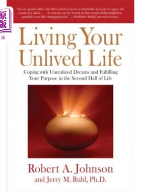 海外直订医药图书Living Your Unlived Life: Coping with Unrealized Dreams and Fulfilling Your Purp 过着你没有经历过的