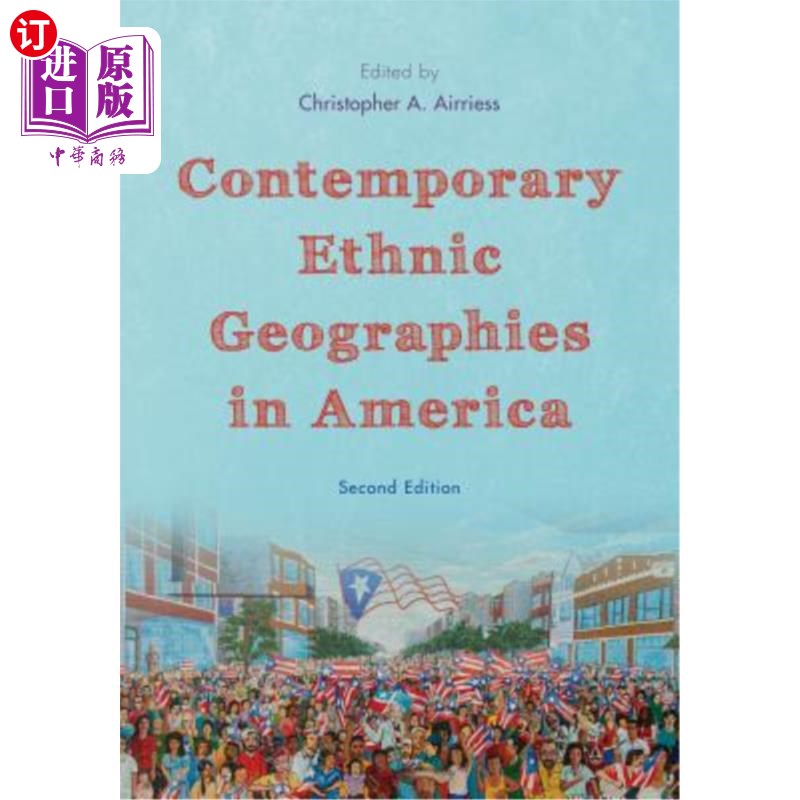 海外直订Contemporary Ethnic Geographies in America 当代美国民族地理学,第二版