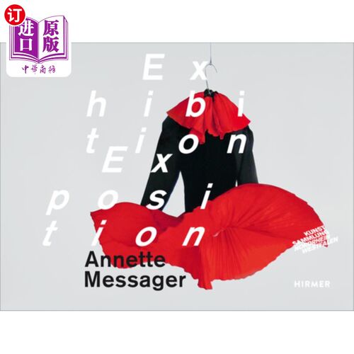 海外直订Annette Messager: Exhibition/Exposition 安妮特:展览/博览会