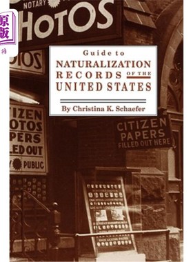 海外直订Guide to Naturalization Records of the United States 美国入籍记录指南