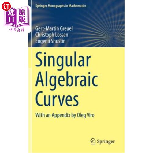 海外直订Singular Algebraic Curves: With an Appendix by Oleg Viro 奇异代数曲线：附Oleg Viro的附录