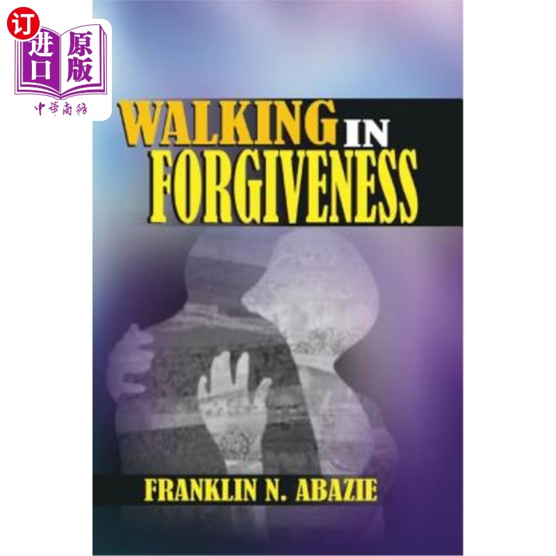 海外直订Walking in Forgiveness: Faith 在宽恕中行走:信仰