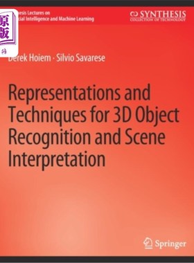 海外直订Representations and Techniques for 3D Object Recognition and Scene Interpretatio 三维物体识别和场景解释的表示和
