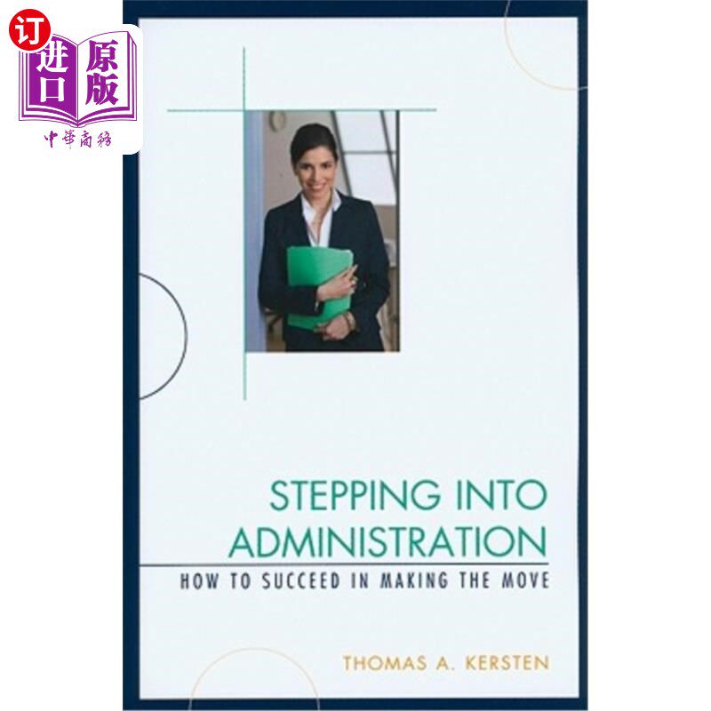 海外直订Stepping into Administration: How to Succeed in Making the Move 步入政府：如何成功地采取行动