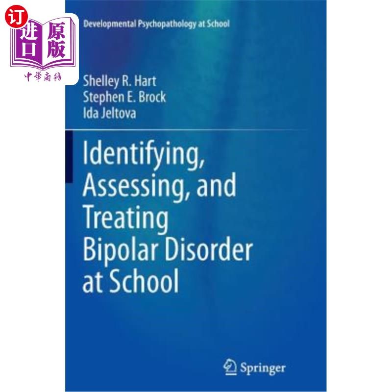 海外直订Identifying, Assessing, and Treating Bipolar Disorder at School 在学校识别、评估和治疗双相情感障碍