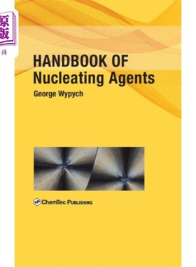 海外直订Handbook of Nucleating Agents 成核剂手册