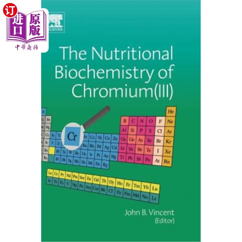 海外直订The Nutritional Biochemistry of Chromium (III) 铬的营养生化（三）