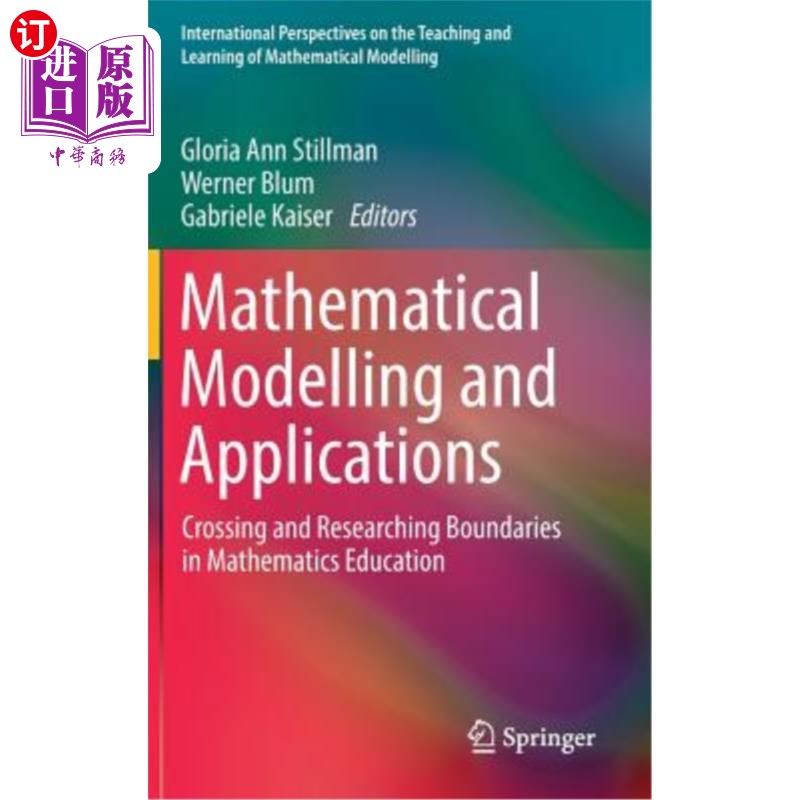 海外直订Mathematical Modelling and Applications: Crossing and Researching Boundaries in 数学建模与应用:数学教育中