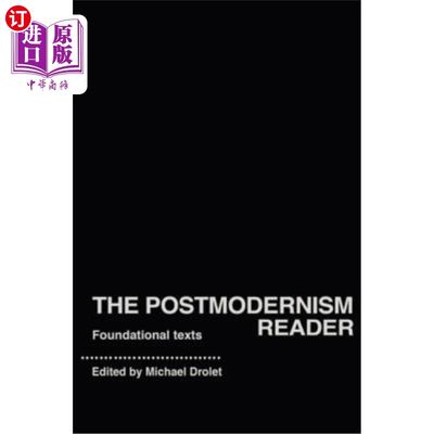 海外直订The Postmodernism Reader: Foundational Texts 后现代主义读者:基础文本