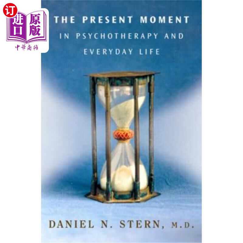 海外直订医药图书The Present Moment in Psychotherapy and Everyday Life 心理治疗的当下与日常生活
