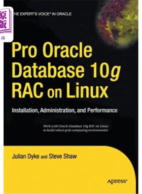海外直订Pro Oracle Database 10g Rac on Linux: Installation, Administration, and Performa Linux上的Pro
