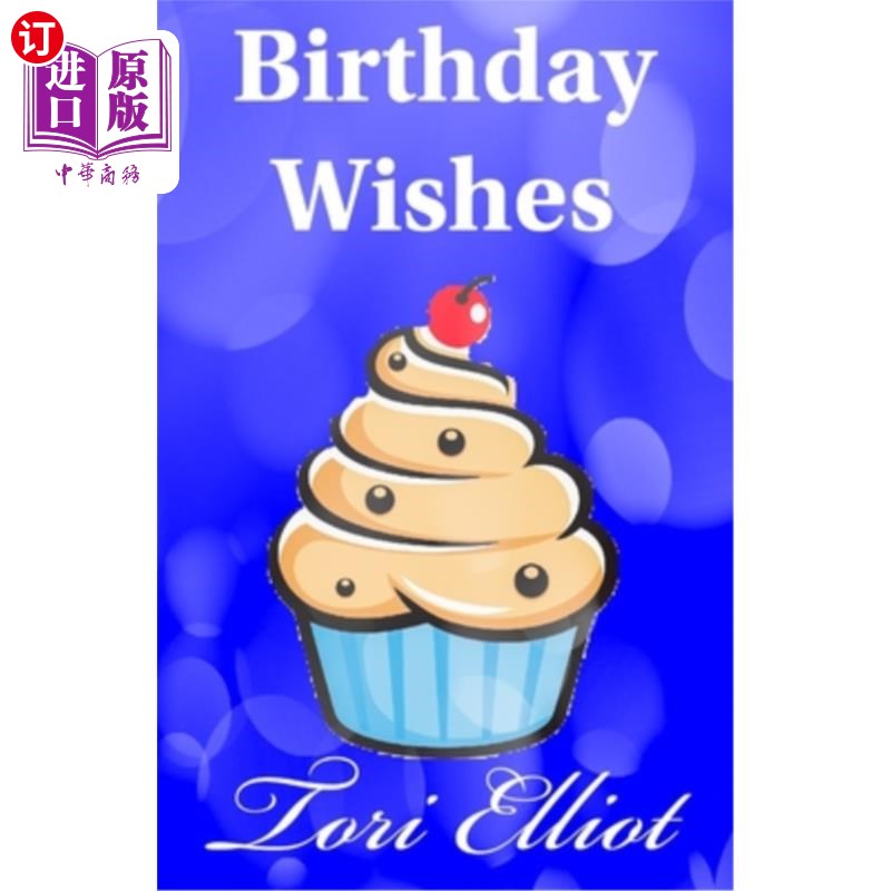 【中商海外直订】birthday wishes: a sweet & clean romance story