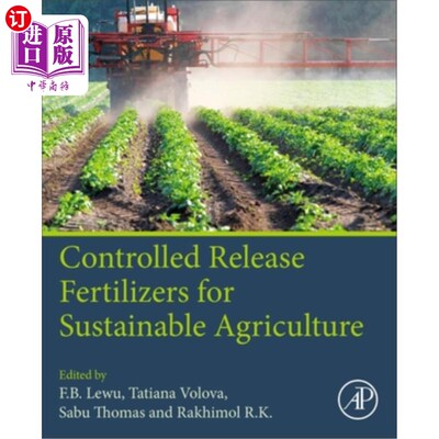 海外直订Controlled Release Fertilizers for Sustainable Agriculture 可持续农业的控释肥料