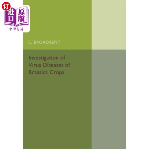 海外直订Investigation of Virus Diseases of Brassica Crops 芸苔属作物病毒病的调查
