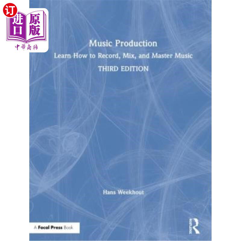 海外直订Music Production: Learn How to Record, Mix, and Master Music 音乐制作:学习如何录制、混音和掌握音乐