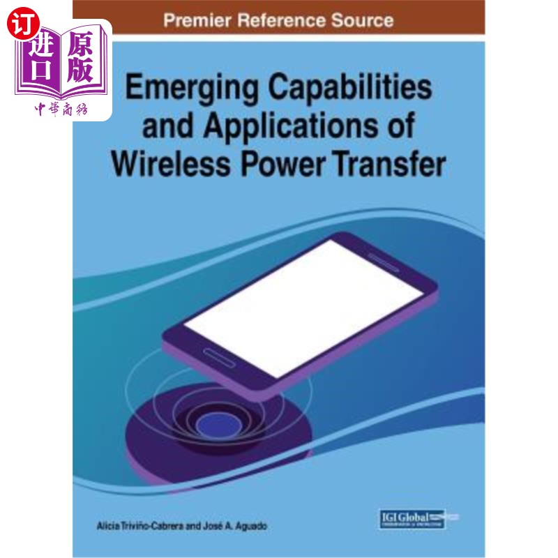海外直订Emerging Capabilities and Applications of Wireless Power Transfer 无线电源传输的新功能和应用