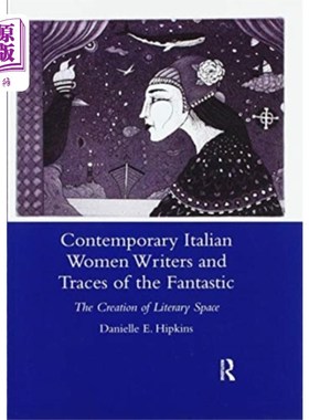 海外直订Contemporary Italian Women Writers and Traces of... 当代意大利女作家与奇幻的痕迹
