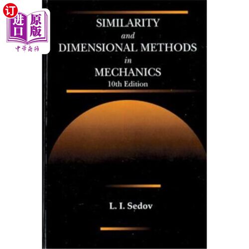 海外直订Similarity and Dimensional Methods in Mechanics