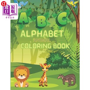 Coloring Little Animal Laugh abc：动物着色书为小 海外直订Nature and Book ABCs Color Learners for 自然 Learn