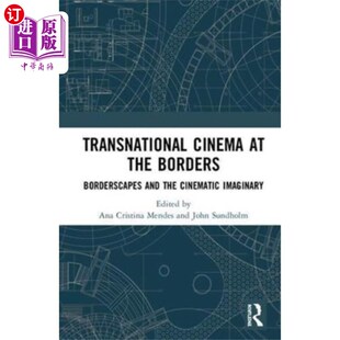 Borders 海外直订Transnational the Cinema 跨国电影在边境