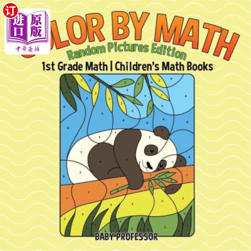 海外直订Color by Math: Random Pictures Edition - 1st Grade Math Children's Math Books 数学色彩：随机图片版-一年级数