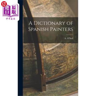 Dictionary 西班牙画家词典 Painters Spanish 海外直订A