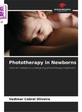 海外直订医药图书Phototherapy in Newborns 新生儿光疗