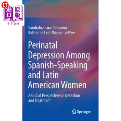 海外直订医药图书Perinatal Depression Among Spanish-Speaking and Latin American Women: A Global P 西班牙语和拉丁美洲